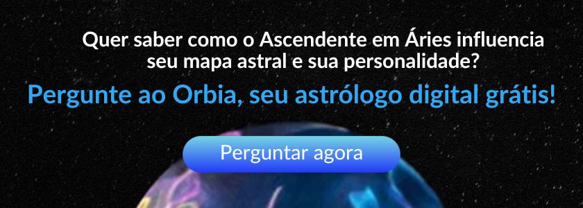 Ascendente em Áries Orbia