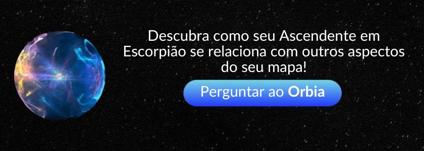 Ascendente em escorpião Orbia