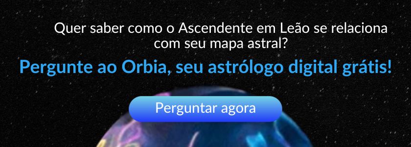 ascendente em leão orbia